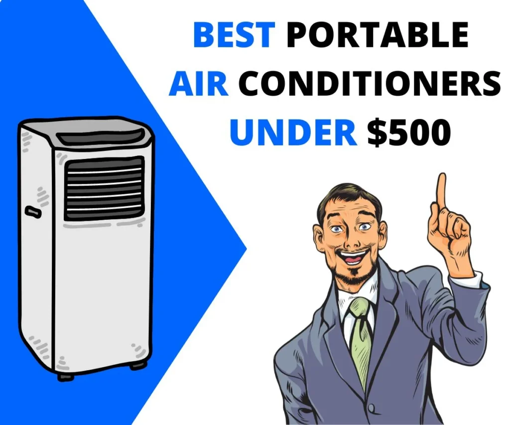 Best Portable Air Conditioners Under $500