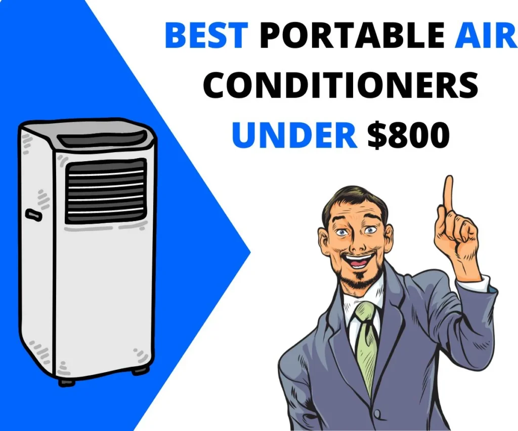Best Portable Air Conditioners under $800