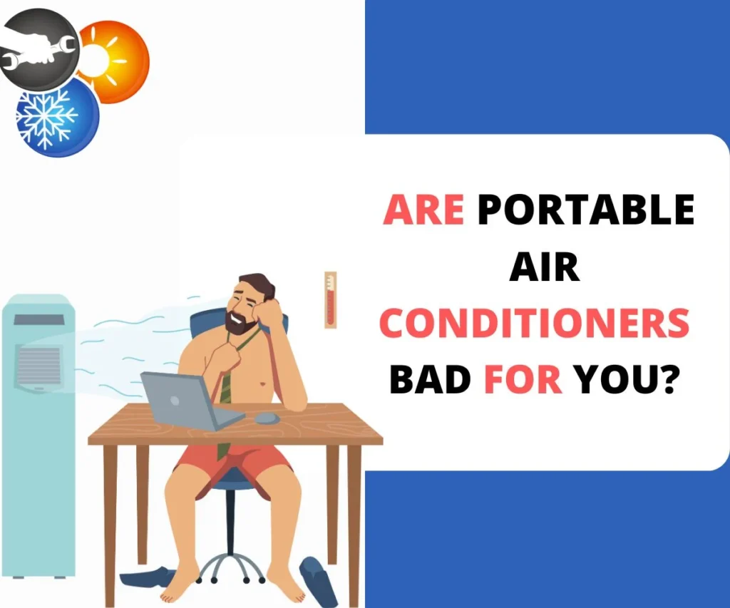 Are Portable Air Conditioners Bad for You
