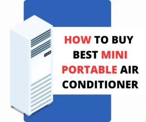 How To Buy Best Mini Portable Air Conditioner