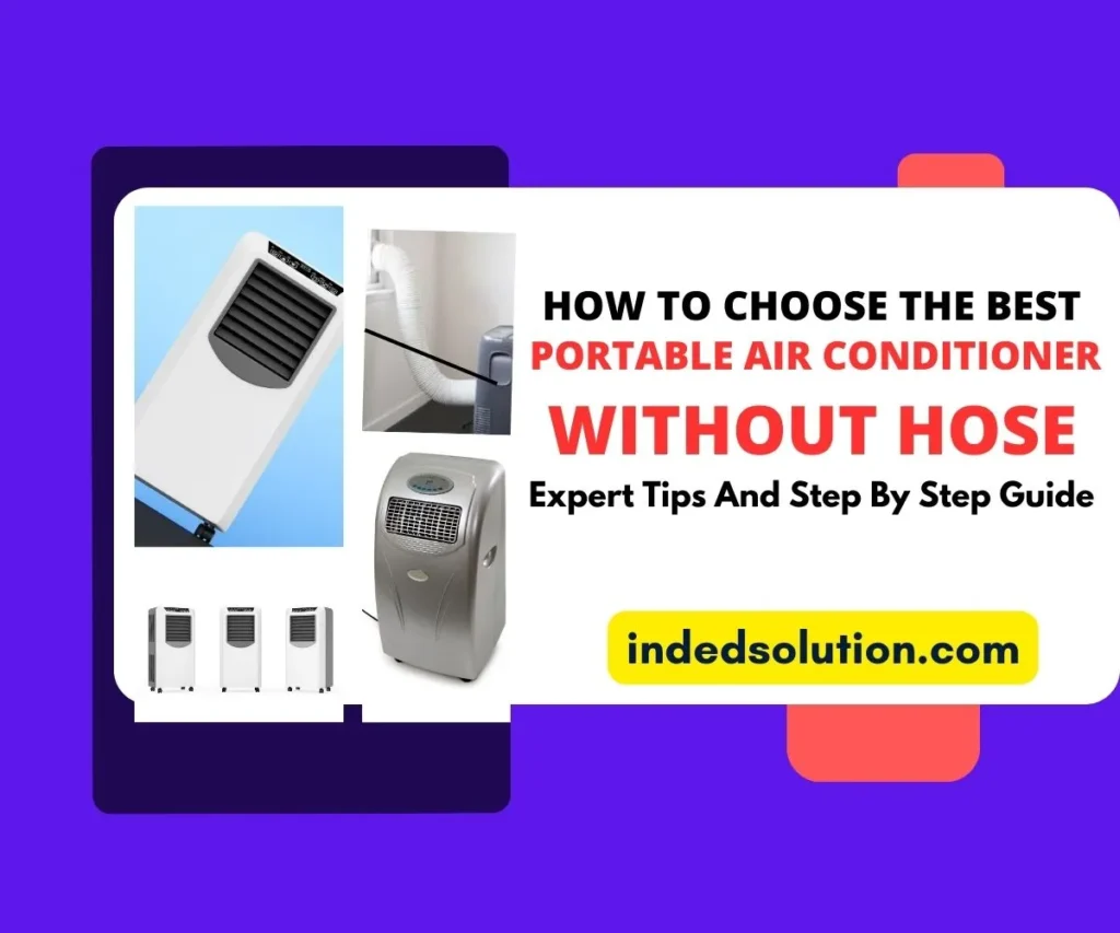 How to Choose the Best Portable Air Conditioners Without Hose