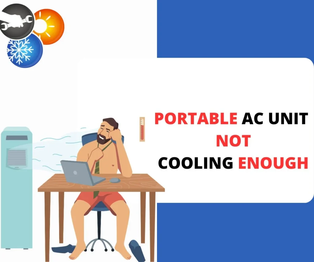 Portable Ac Unit Not Cooling Enough