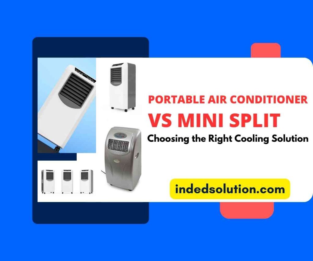 Portable Air Conditioners Vs Mini Split